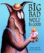 Big Bad Wolf Is Good