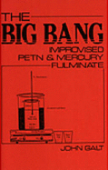 Big Bang: Improvised Petn and Mercury Fulminate
