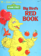 Big Bird's Red Book - Golden, and Cerf, Roseanne