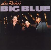 Big Blue - Lee Rocker
