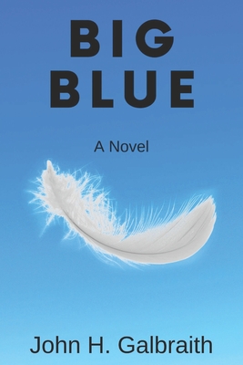 Big Blue - Galbraith, John