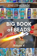 Big Book of Beads - Modern Lampwork: Fire & Glass Series