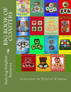 Big Book of Coasters: Plastic Canvas Coasters for All Occasions