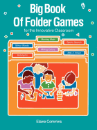 Big Book of Folder Games: For the Innovative Classroom