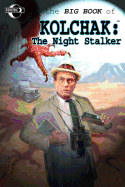 Big Book of Kolchak the Night Stalker