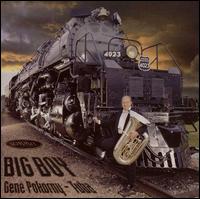 Big Boy - Bradley Haag (piano); Charlie Vernon (trombone); Gene Pokorny (tuba); Jay Friedman (trombone); Michael Mulcahy (trombone)