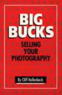 Big Bucks Selling Your Photography