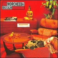 Big Calm - Morcheeba