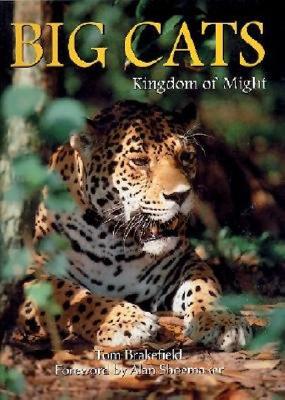 Big Cats - Brakefield, Tom, and Shoemaker, Alan (Foreword by)