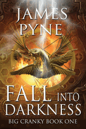 Big Cranky - Fall into Darkness Paperback