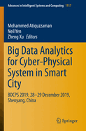 Big Data Analytics for Cyber-Physical System in Smart City: Bdcps 2019, 28-29 December 2019, Shenyang, China