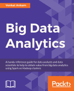 Big Data Analytics: Real time analytics using Apache Spark and Hadoop