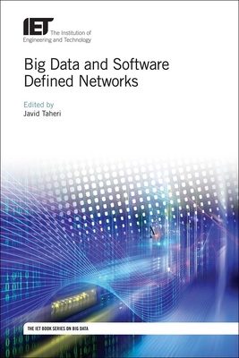 Big Data and Software Defined Networks - Taheri, Javid (Editor)