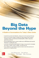 Big Data Beyond the Hype: A Guide to Conversations for Today's Data Center