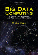 Big Data Computing: A Guide for Business and Technology Managers
