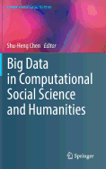 Big Data in Computational Social Science and Humanities