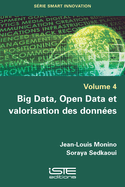 Big Data, Open Data et valorisation des donn?es