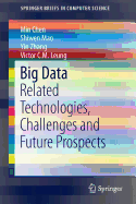 Big Data: Related Technologies, Challenges and Future Prospects