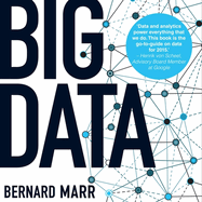 Big Data: Using Smart Big Data, Analytics and Metrics to Make Better Decisions and Improve Performance