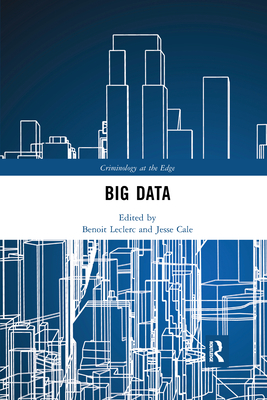 Big Data - Leclerc, Benoit (Editor), and Cale, Jesse (Editor)