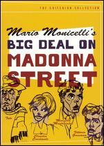 Big Deal on Madonna Street