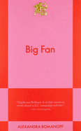 Big Fan: An 831 Stories Romance