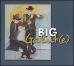 Big Galut(e)
