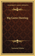 Big Game Hunting