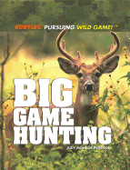 Big Game Hunting