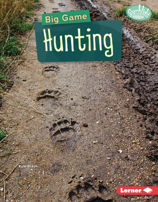 Big Game Hunting - Brach, Kyle