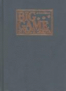 Big Game in North Dakota: A Short History