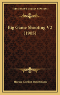 Big Game Shooting V2 (1905)