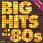 Big Hits of the 80s