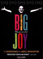 Big Joy: The Adventures of James Broughton