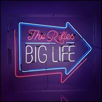 Big Life - The Rifles