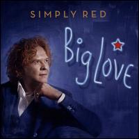 Big Love - Simply Red
