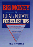Big Money in Real Estate Foreclosures