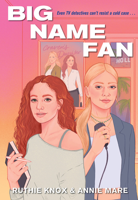 Big Name Fan - Knox, Ruthie, and Mare, Annie