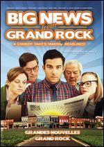 Big News From Grand Rock