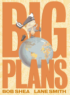 Big Plans - Shea, Bob