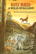 Big Red, a Wild Stallion,