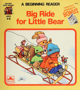 Big Ride for Little Bear - Golden Books, and Olson, Mary C (Designer)