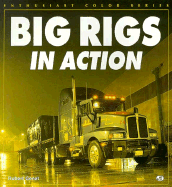 Big Rigs in Action
