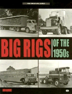 Big Rigs of the 1950s