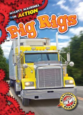 Big Rigs - Fleming, Dana (Narrator), and Pettiford, Rebecca