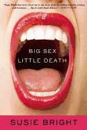 Big Sex Little Death