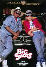 Big Shots - Robert Mandel
