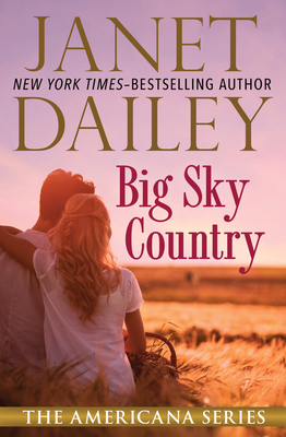 Big Sky Country - Dailey, Janet