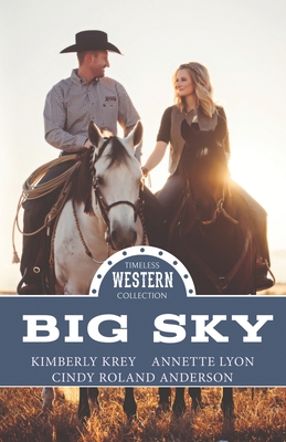 Big Sky - Lyon, Annette, and Anderson, Cindy Roland, and Krey, Kimberly