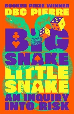 Big Snake Little Snake: An Inquiry into Risk - Pierre, DBC